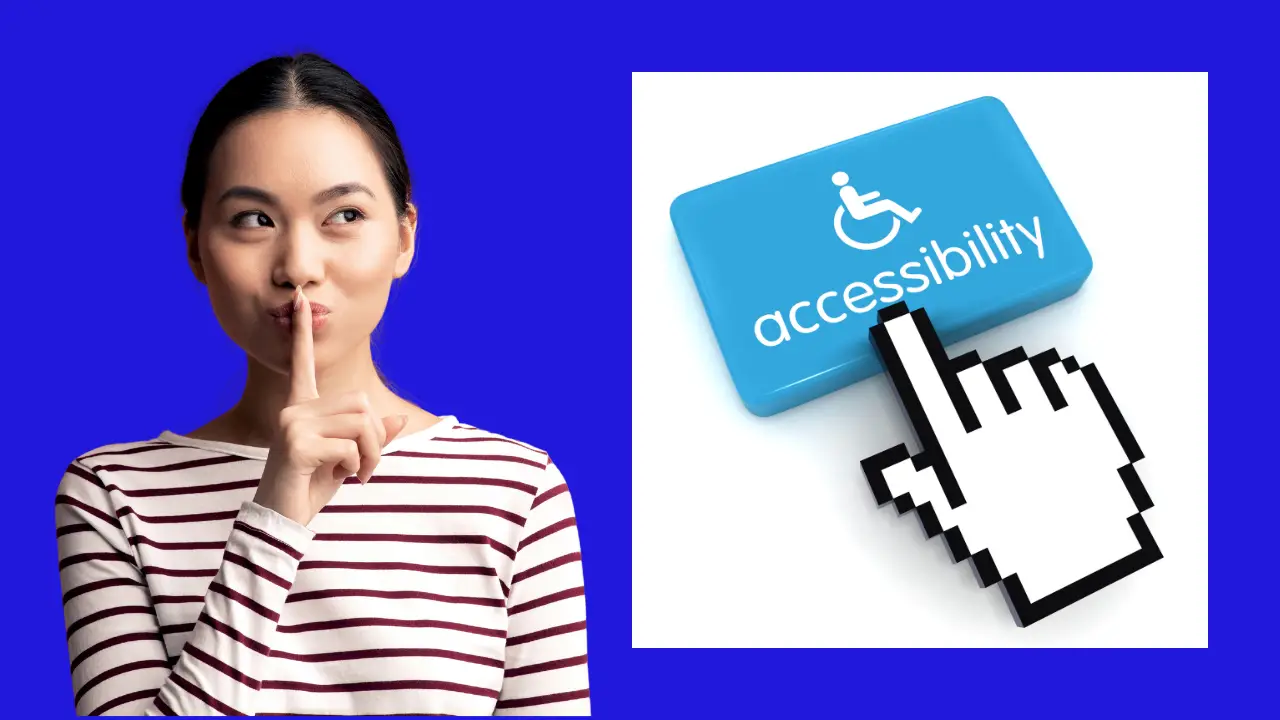 A woman against a blue background holds a finger to her lips beside a large accessibility button with a computer cursor clicking it