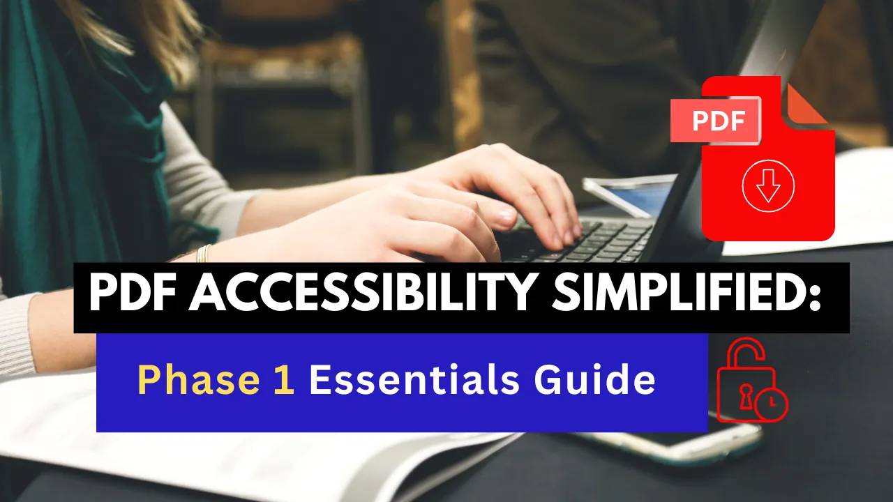 PDF Accessibility Simplified: Phase 1 Essentials Guide with PDF download icon